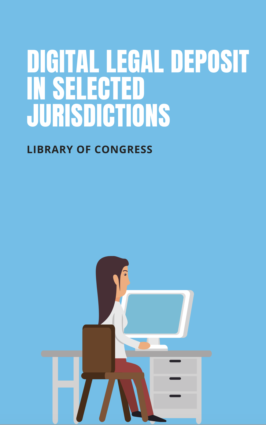 Digital Legal Deposit In Selected Jurisdictions